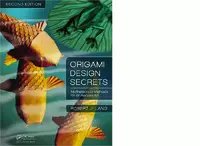 Origami Design Secrets, Mathematical Methods for an Ancient Art